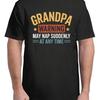 Grandpa Warning May Nap Suddenly At Any Time Funny For Adult S 4xl T Shirt