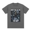 Schrei Mich Nicht An Ich Werde Weinen Skelett Schädel Meme T-Shirt Herren Vintage Hip Hop Gothic Kurzarm T-Shirt Baumwoll T-Shirts