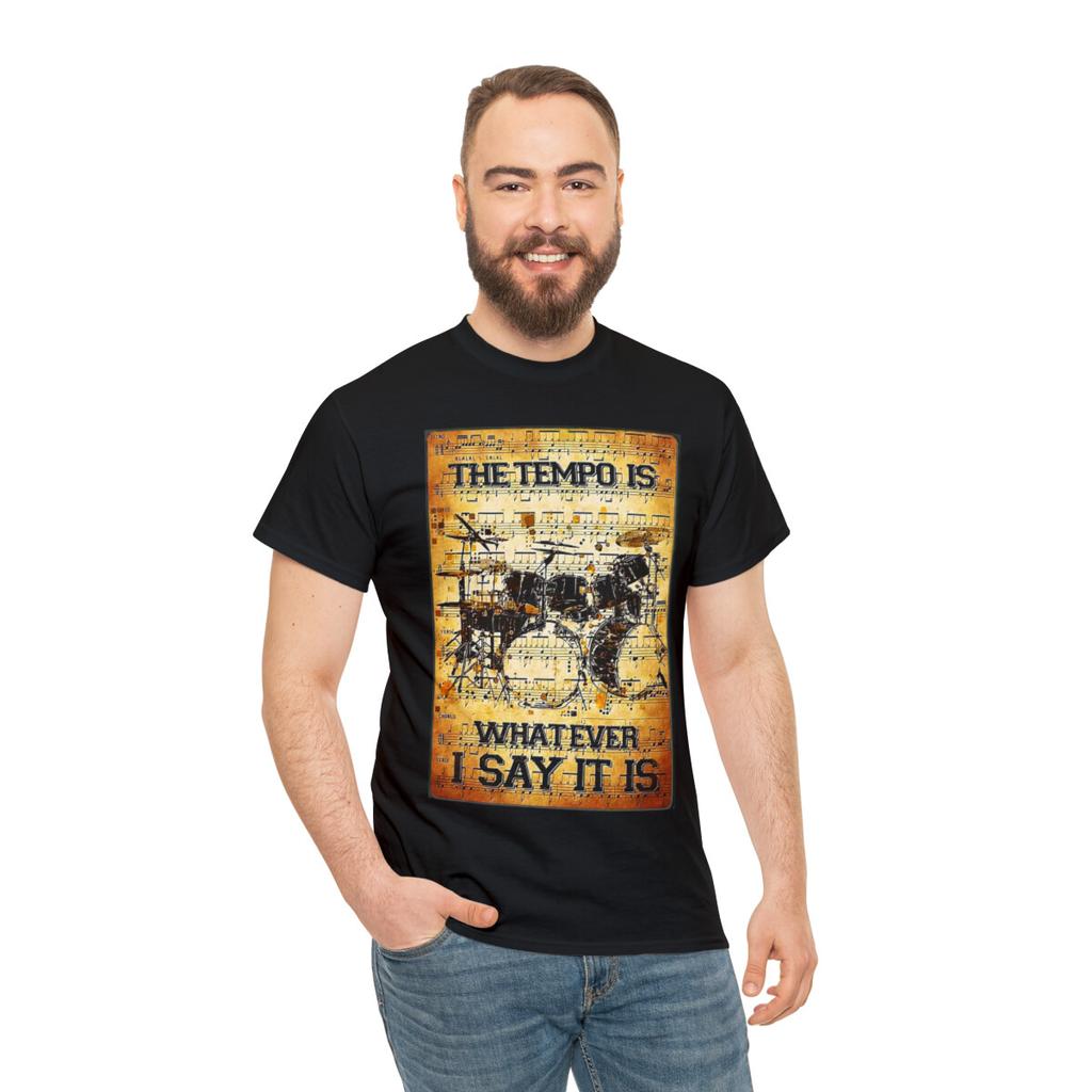 The Tempo Is Whatever I say It Is Dummer Unisex Short Sleeve Tee
