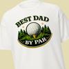 Funny Golf Dad Shirt Best Dad By Par Golf Father’s Day Gift Golfer Tee