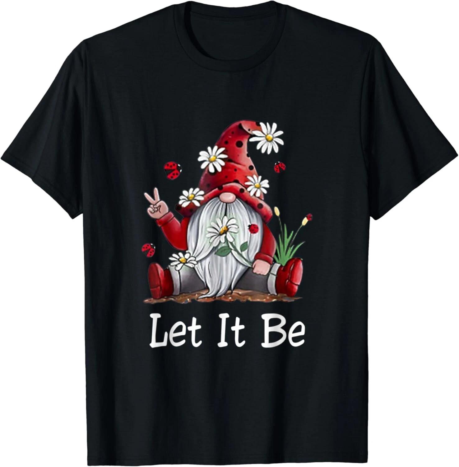 Hippie Let It Be Gnome Gifts Unisex T-Shirt S