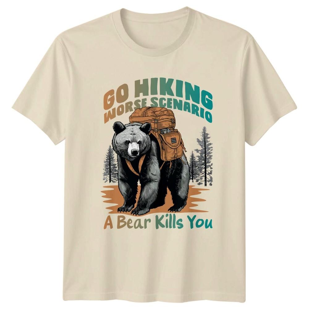 Go Hiking Worse Scenario A TShirt Funny Bear Hiking Gift For Him And Her