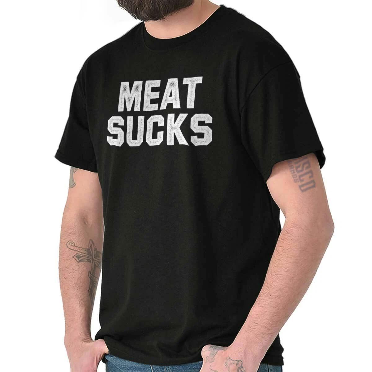 Vegan Vegetarian Activist Meat Sucks Protest Womens or Mens Crewneck T Shirt Tee XS
