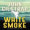 White Smoke by John Gilstrap Paperback Book 9780786050123