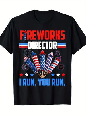 Men039;s 4th of July Patriotic T-Shirt034;Fireworks Director If I Run You Run034; Grap Unisex T-Shirt