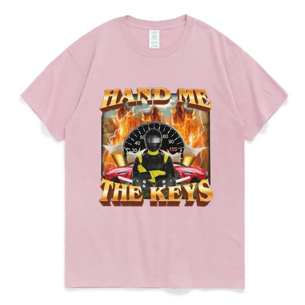 Hand Me The Keys Meme Graphic T-Shirt Men Fashion Vintage Short Sleeves T-shirts Unisex 100% Cotton Casual Oversized T Shirts