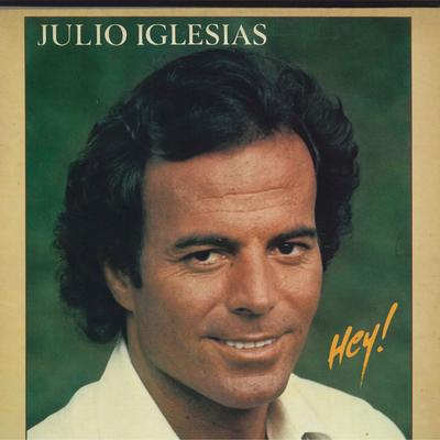 Δίσκος LP JULIO IGLESIAS - Hey! CBS84304 CBS 1980 Ευρώπη Λατινική Μεταχειρισμένο