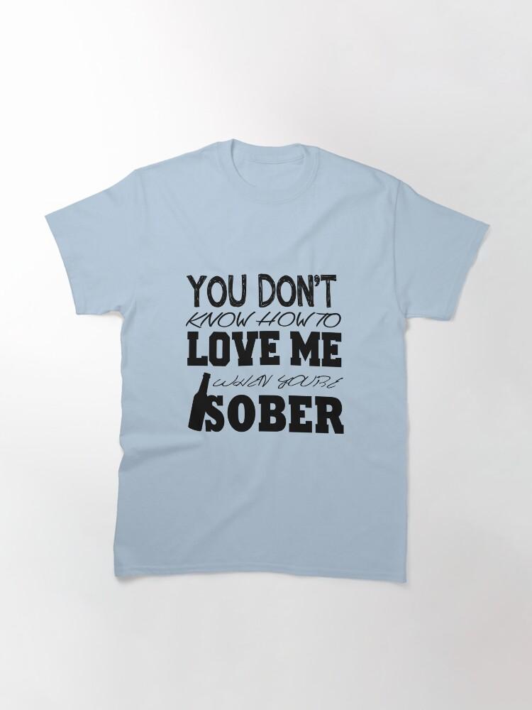 Sober Lyrics Classic T-Shirt