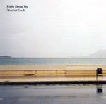 

CD PHILIP CLOUTS TRIO - Direction South 33JAZZ096 33 Records 2004 UK Jazz Used