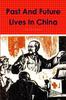 The Past and Future Lives In China Book