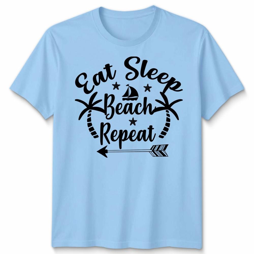 Eat Sleep Beach Repeat Unisex T Shirt Family Matching Holiday Beach Trip S