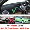 Instrumentbrädesmatta för Ford Fiesta 2009-2016 utan Head-up Display Halkfri Matta Instrumentbrädesskydd Instrumentbräda Solskydd Skydd