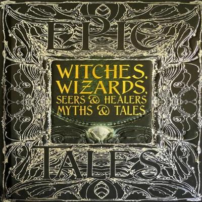 Hexen Magier Seher amp Heiler Mythen amp Märchen Hardcover Buch 9781839642364