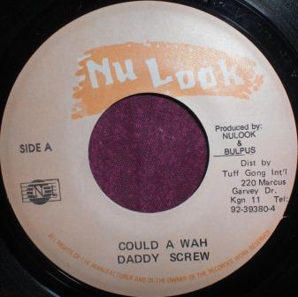

7-дюймовая пластинка DADDY SCREW - Could A Wah NONE Nu Look Ямайский Регги, Ска и Даб Подержанная