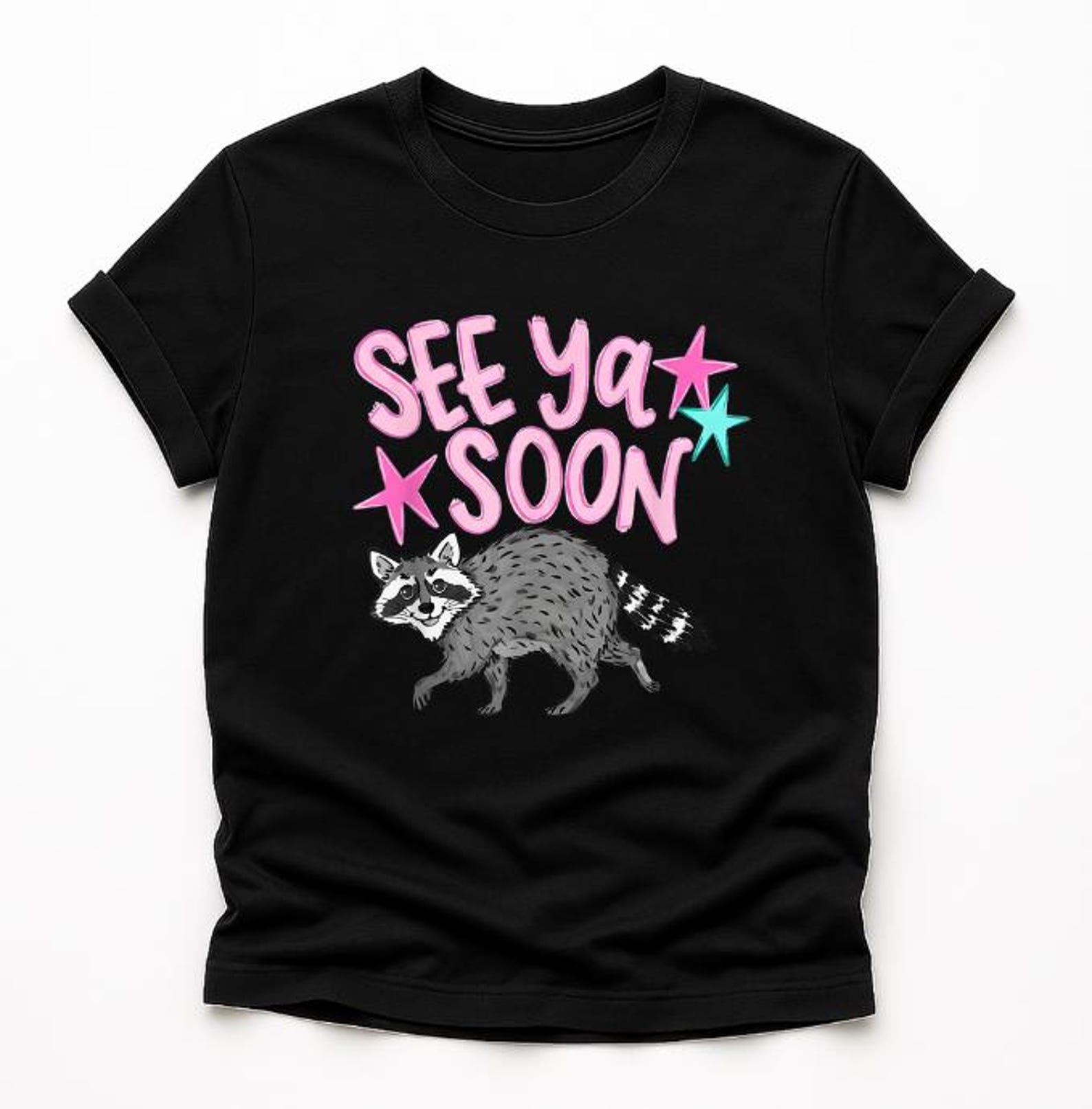 See Ya Soon Raccoon T-Shirt, Cute Funny Raccoon Lover Gift, Playful Goodbye Saying Graphic Tee 4XL