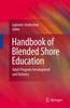 The Handbook of Blended Shore Education : Adult Program Development and Delivery Book