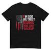 En Dios Confiamos Las Armas Son Solo un Respaldo Camiseta Patriótica