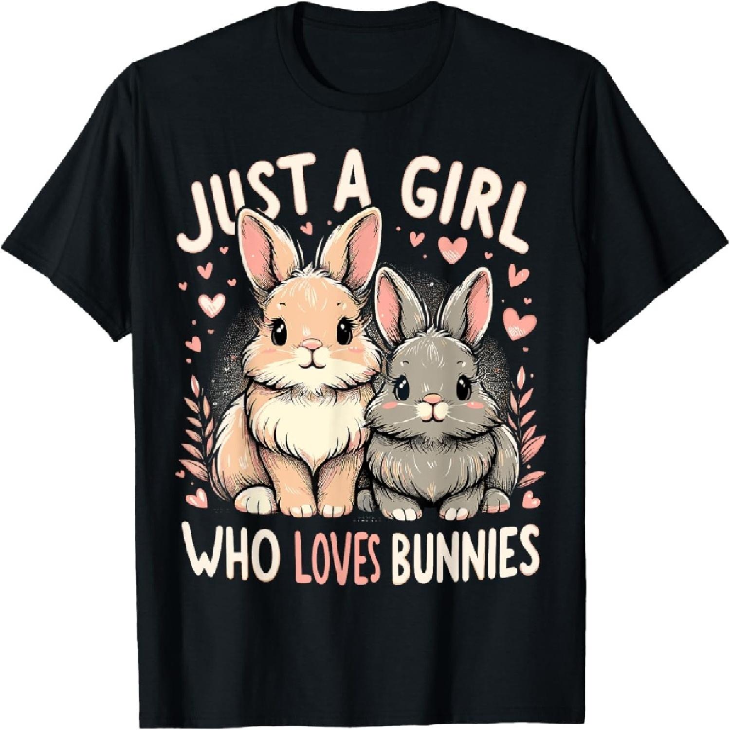 Just a Girl Who Loves Bunnies Rabbit T-Shirt S