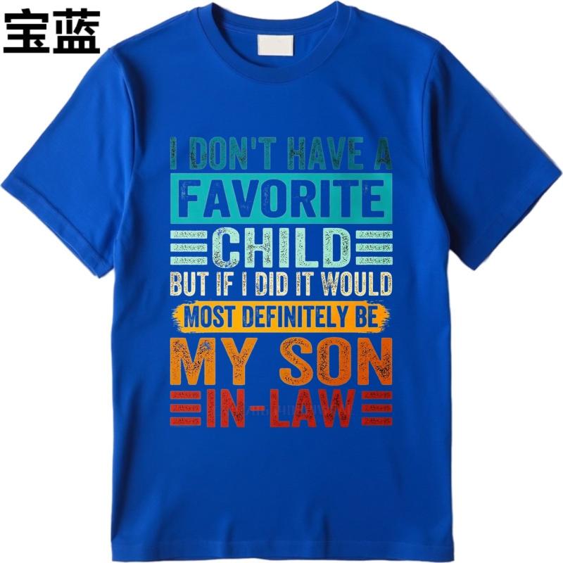 Vintage Sommer Unisex T-Shirt Ich habe kein Lieblingskind, aber wenn ich eines hätte, wäre es definitiv mein Schwiegersohn Kurzarm