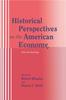 The Historical Perspectives On the American Economy : Selected Readings Book