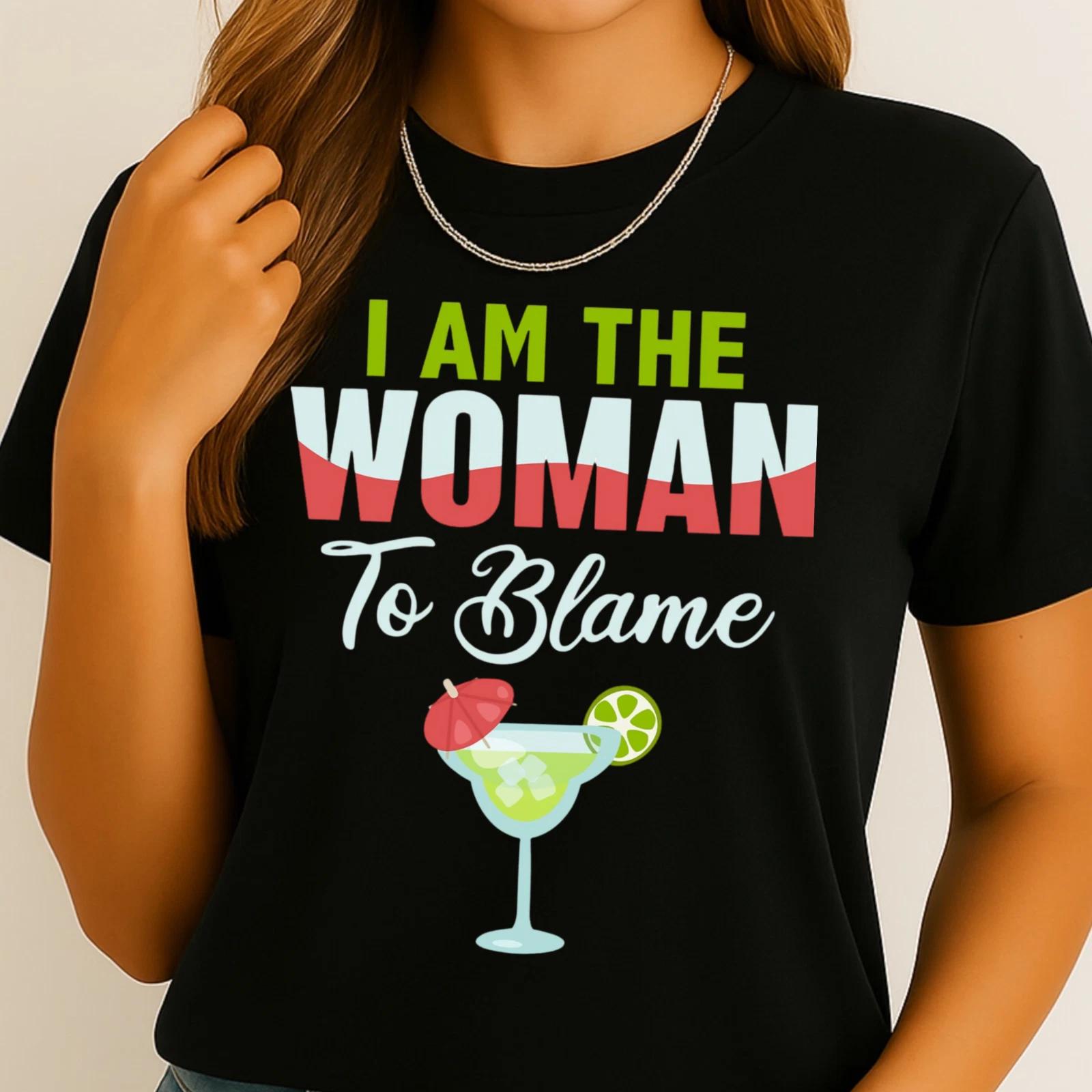 I Am The Woman To Blame T-shirt, Margarita Cocktail Tee, Buffett Inspired Shirt S
