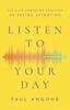 The Listen To Your Day - The Life-Changing Practice of Paying Attention Book