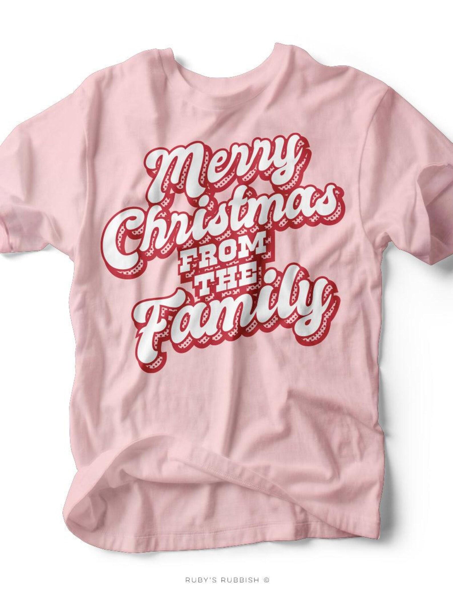 Merry Christmas From the Family | Seasonal T-Shirt | Ruby s Rubbish® M