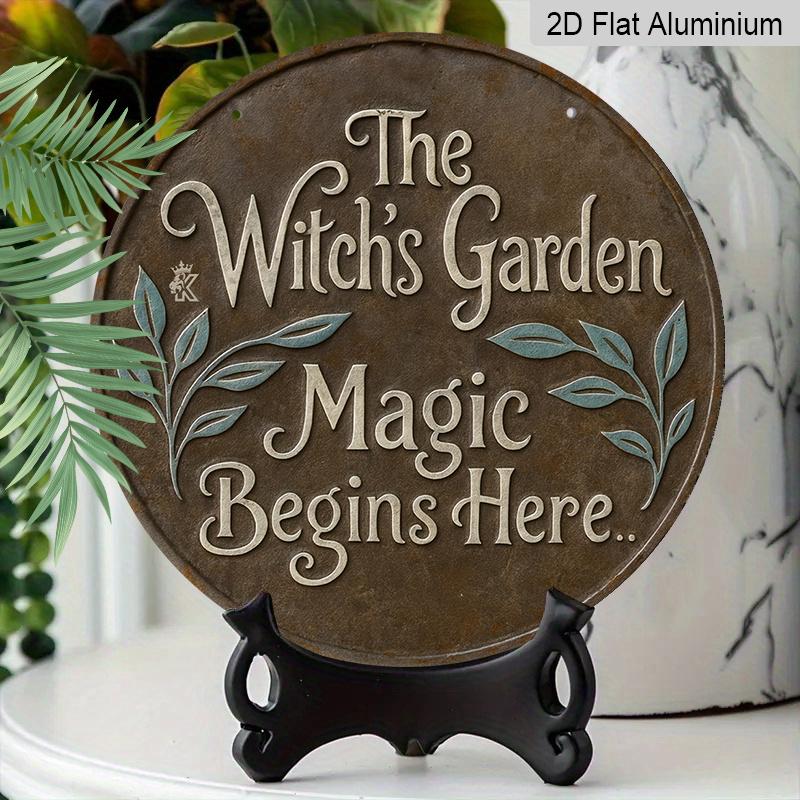 2D Flat, 1pc Round Aluminum "The Witch's Garden Magic Begins Here" Metal Sign, Vintage Rustic Bronze Effect Wall Plaque, Witchy Botanical & Mystical