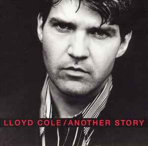 

CD LLOYD COLE - Another Story PHCR4045PROMO Fontana 1996 Japan ObiRock Used