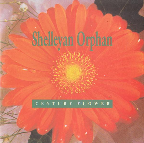 

CD SHELLEYAN ORPHAN - Century Flower MDC7884 Rough Trade 1989 Benelux Rock Used