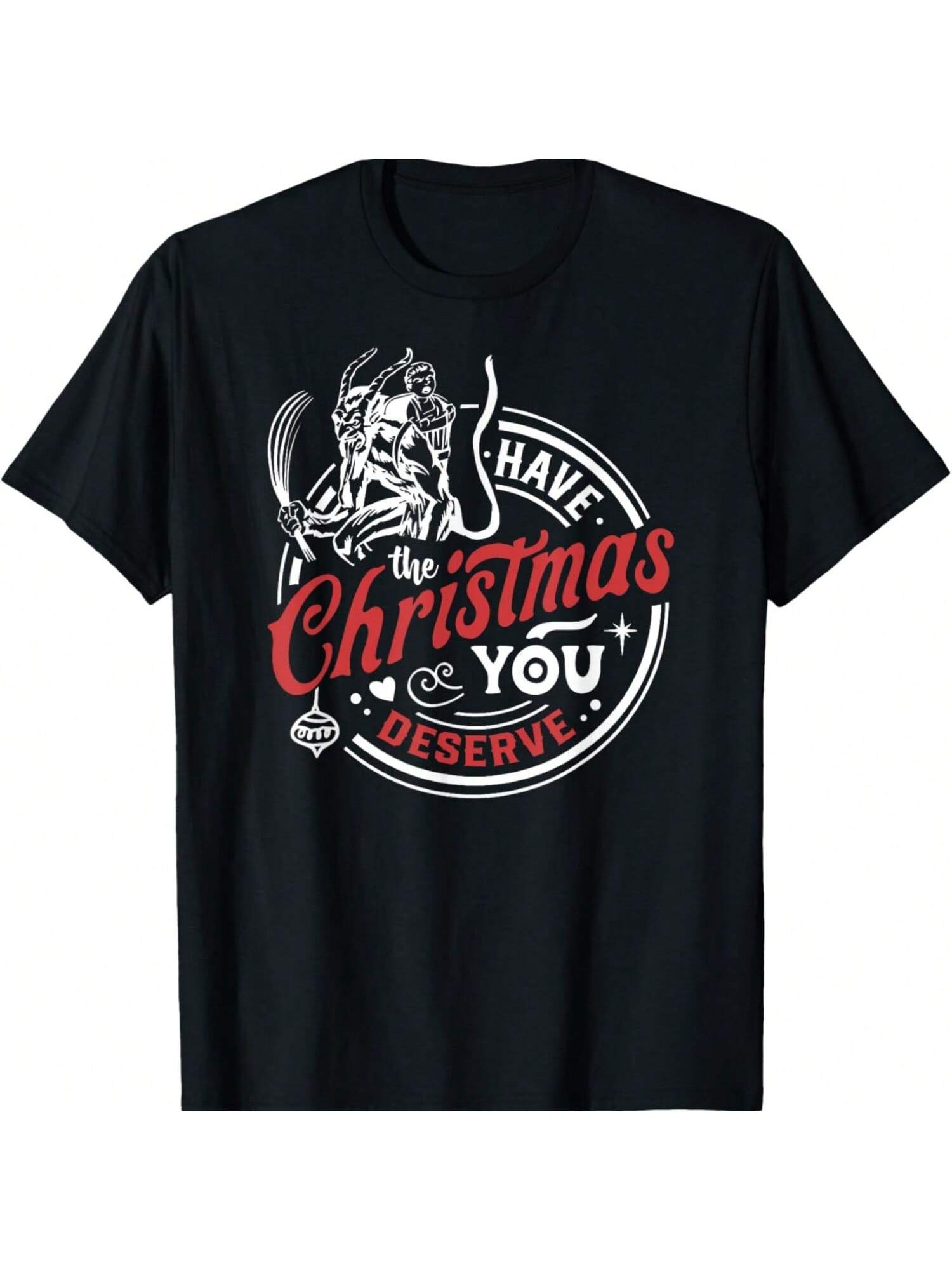 

Have The Christmas You Deserve Krampus Christmas Horror T-Shirt S