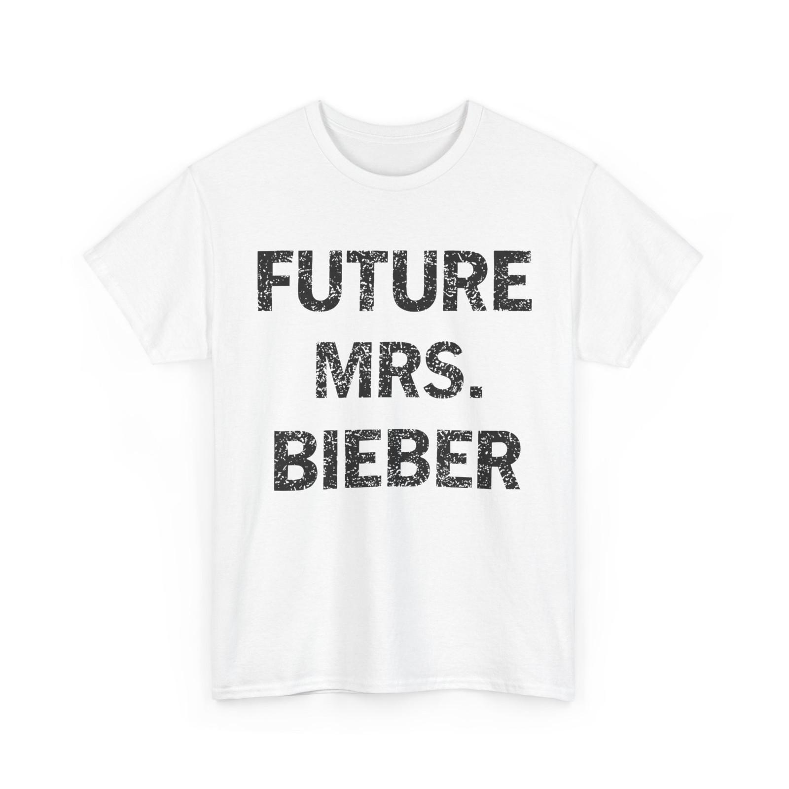 Future Mrs Bieber Funny Shirt XXXL