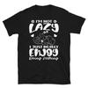 I'm Not Lazy, Sarcastic Lazy Person Nope Funny Cute Lazy Dog Gift Unisex T- Shirt