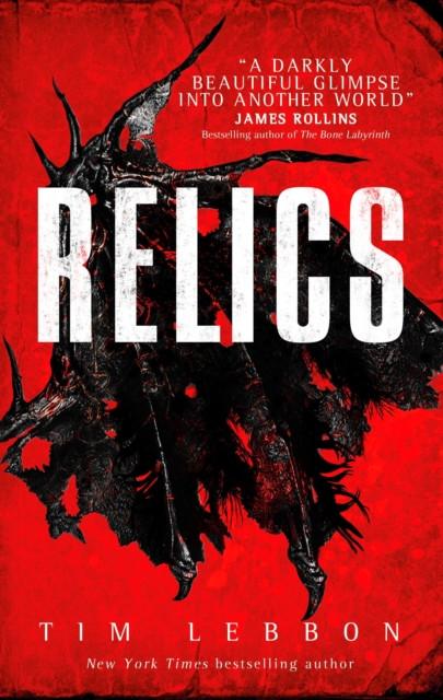 Relics by Tim Lebbon Paperback Book 9781785650307