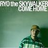 CD RYO THE SKYWALKER  COME HOME BHMW3003 Japan ObiReggae Ska  Dub Used