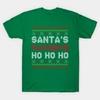 Santa's Favorite Ho Ho Ho Ugly Christmas Sweater Made In Australia T-Shirt