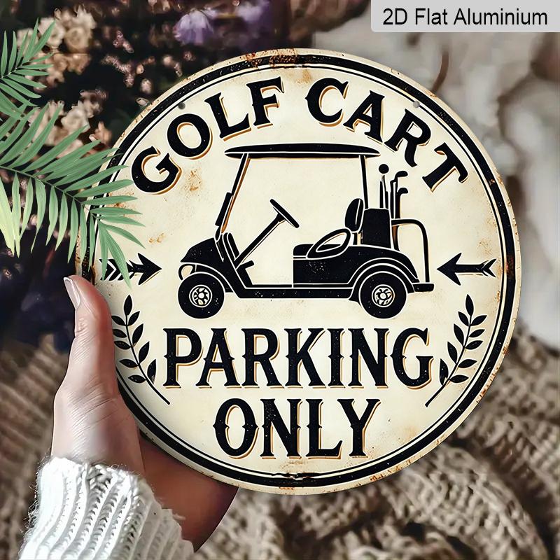 2D Flat - Round Aluminum Sign for Golf Carts, Featuring Fun Parking Rules. This 7.87X7.87 Inch Metal Tin Sign Is Perfect for Sports Enthusiasts And