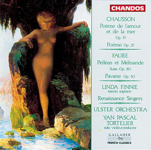 

CD ЭРНЕСТ ШОССОН И ГАБРИЭЛЬ ФОРЕ, U - Поэма Моря и Любви [CD] E CHAN8952 Chandos 1991 Япония Классика Б/У