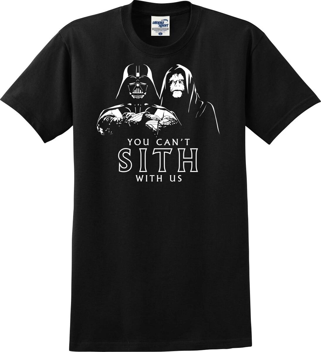 You Can t Sith With Us Funny Unisex T shirt (S-5X) S