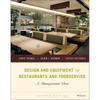 Design and Equipment for Restaurants and Foodservice: A Management View, 4th Edition