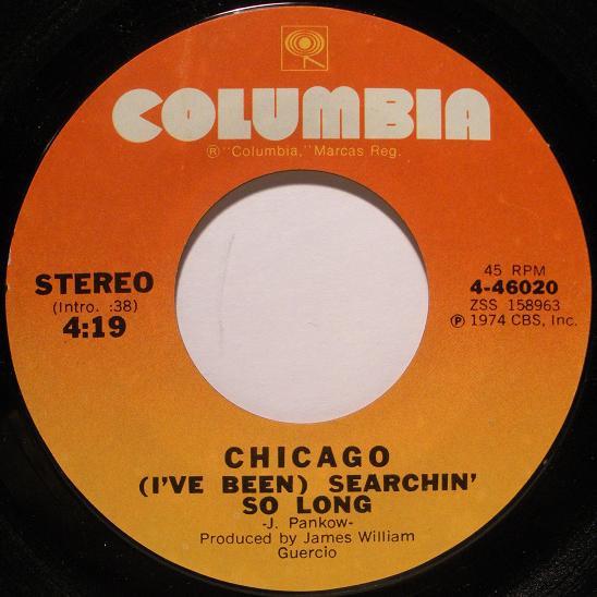 

7inch Record CHICAGO - (I ve Been) Searchin So Long 446020 COLUMBIA 1974 US Rock Used