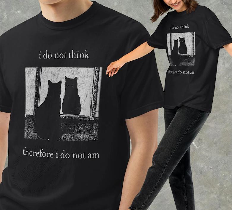 I do not think therefore i do not am, Funny Cat T-T-Shirt L