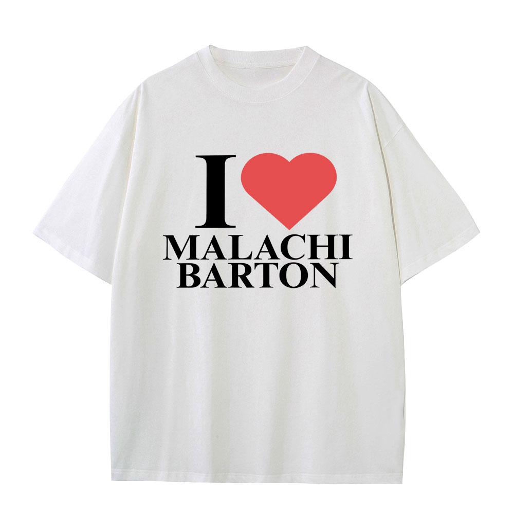 I Love Malachi Barton Tour 2026 Tshirt Unisexs Women Fashion Vintage Tshirts Unisex 100 Cotton Oversized Short Sleeve T Shirts