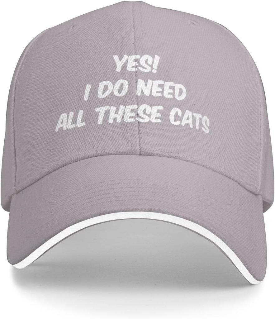 Yes I Do Need All These Cats Baseball Cap Polyester Adjustable Funny Dad Hat Unisex Hat