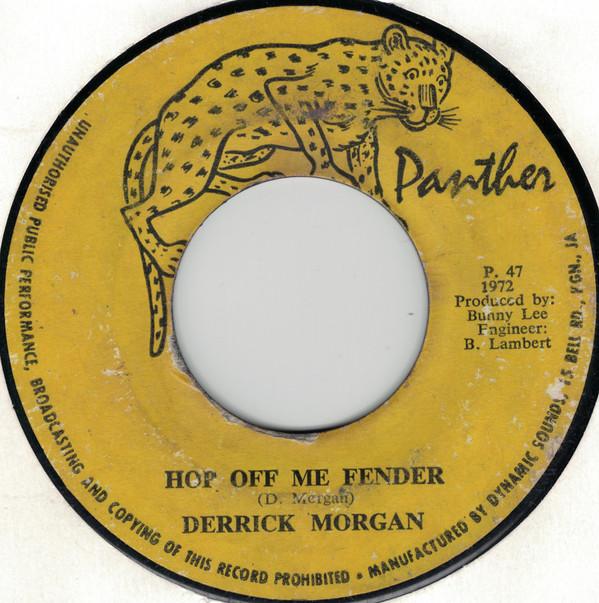 

7-дюймовая пластинка DERRICK MORGAN Hop Off Me Fender Dream Lover P47 Panther 1972 Ямайка Регги Ска Даб Б/у