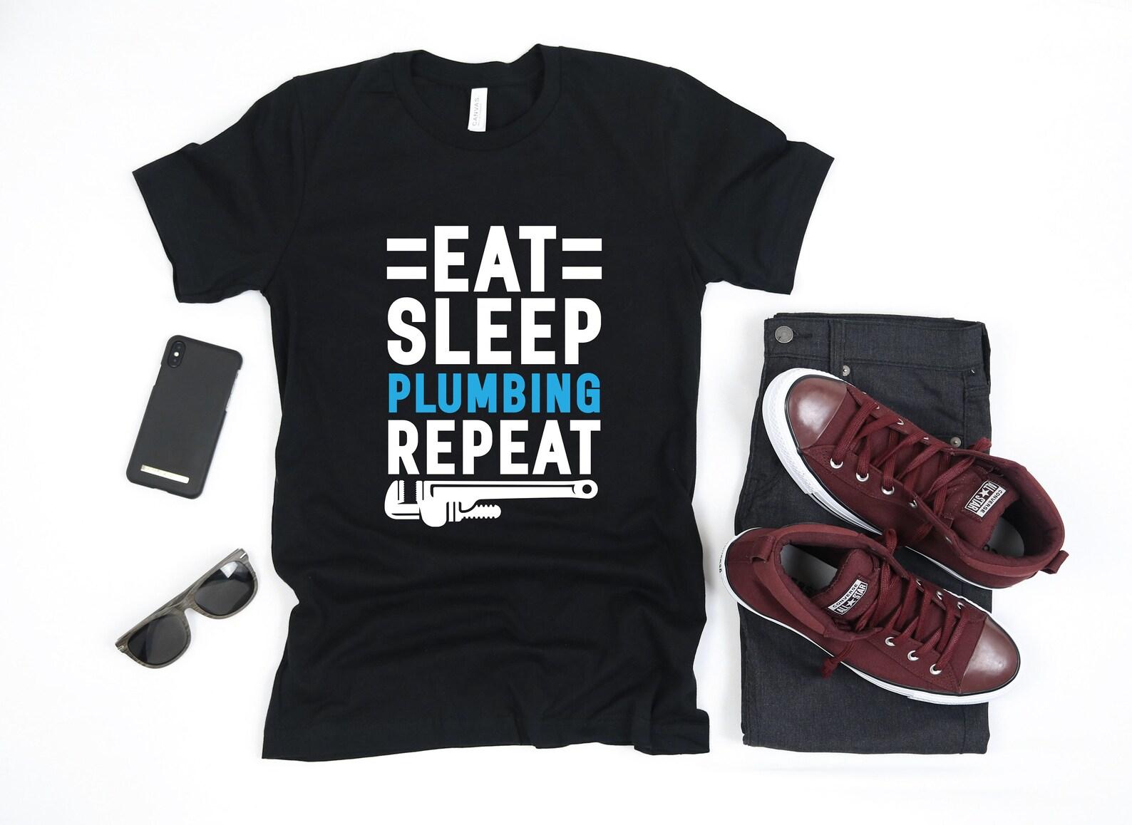 Eat Sleep Plumbing Shirt, Funny Plumber Shirt, Tank Top, T-shirt,T-shirt, Apparel Gift L