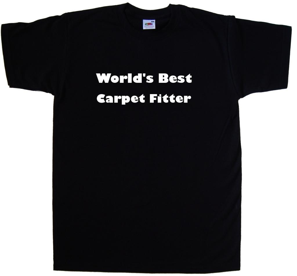 World's Best Carpet Fitter T-Shirt