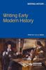 The Writing Early Modern History Book