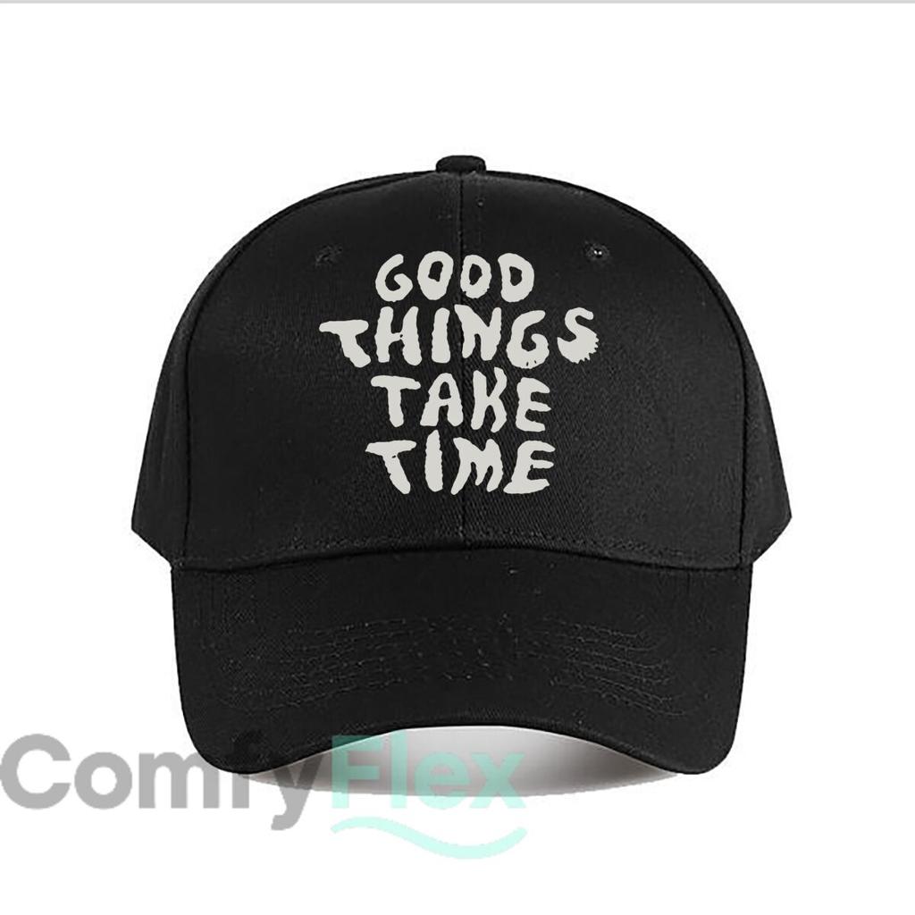 Good Things Take Time Text Baseball Cap Fashion Outdoor Sports Sunhat Unisex Snapback Cap WoUnisexs