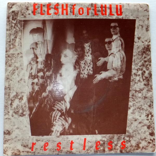 7inch Record FLESH FOR LULU - Restless FFL2 Polydor 1984 UK Rock Used
